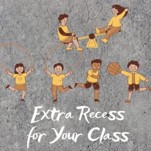 Extra Recess for the Entire Class